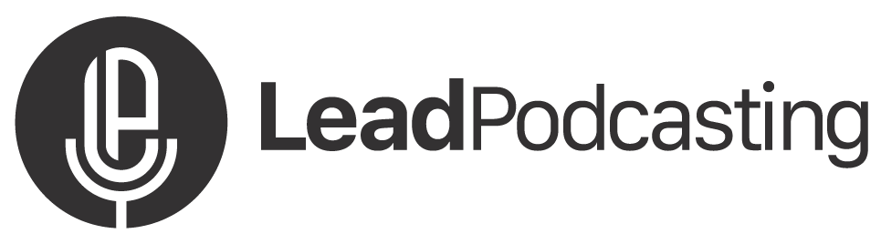 Lead Podcasting